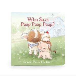 Who Says Peep Peep Board Book
